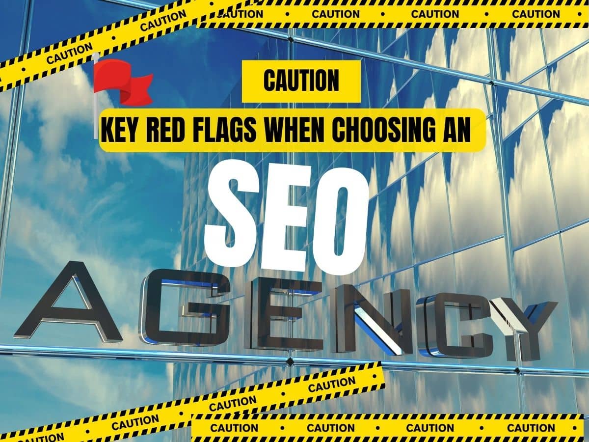 key red flags when choosing an seo agency